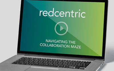 Redcentric Innovations: Navigating The Collaboration Maze Webcast